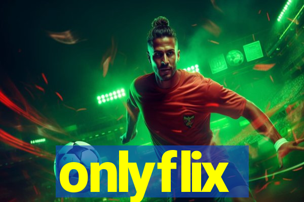 onlyflix