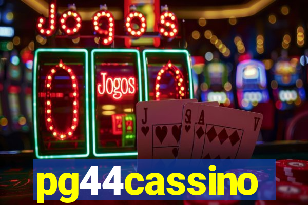 pg44cassino