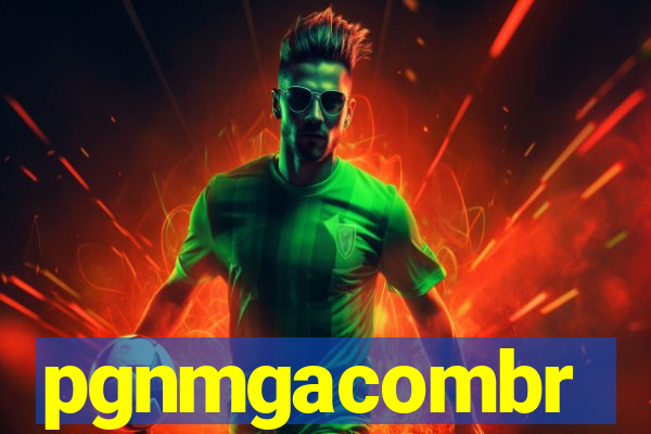 pgnmgacombr