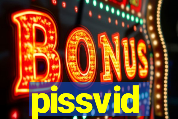pissvid