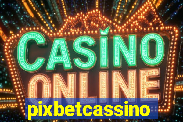 pixbetcassino