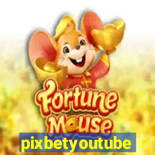pixbetyoutube