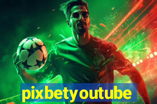 pixbetyoutube