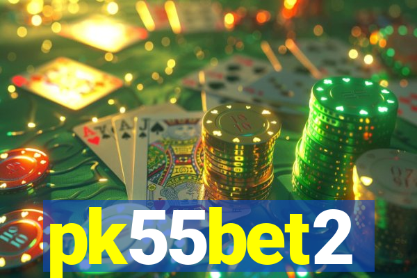 pk55bet2