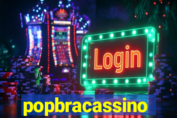 popbracassino