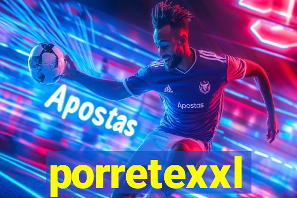 porretexxl