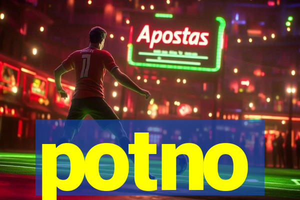 potno