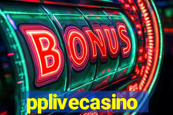 pplivecasino