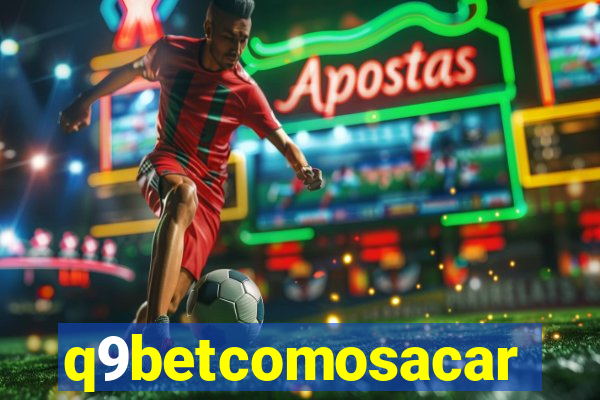 q9betcomosacar