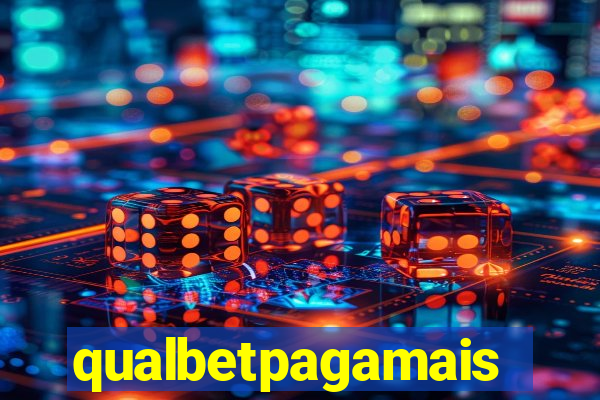 qualbetpagamais