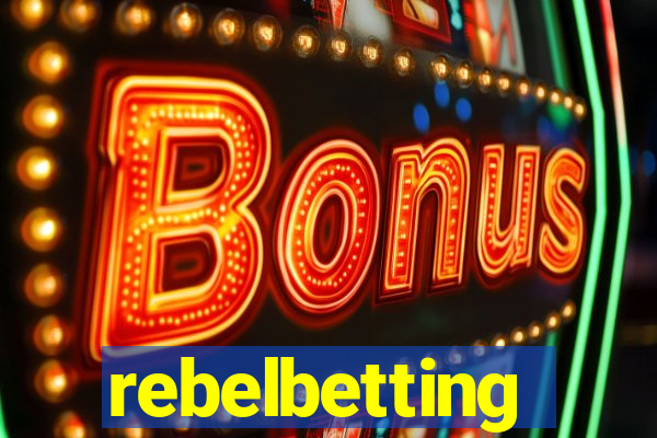 rebelbetting