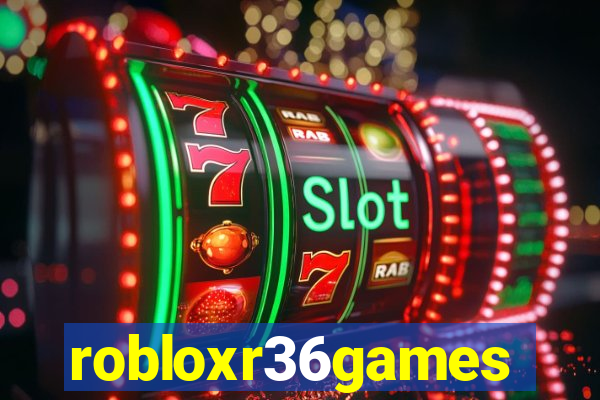 robloxr36games