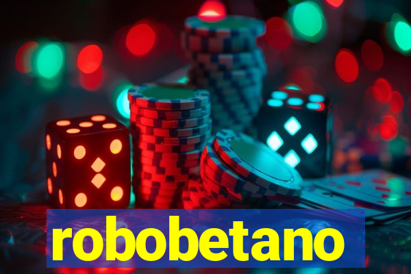 robobetano