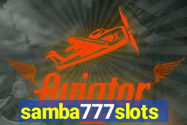 samba777slots