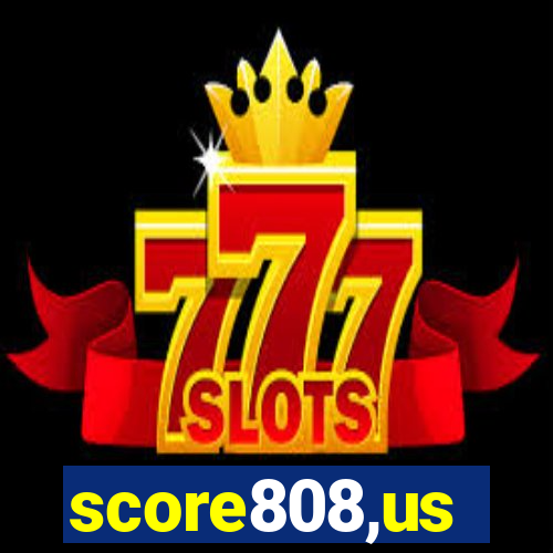 score808,us
