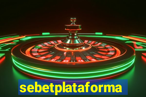 sebetplataforma