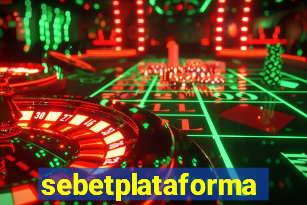 sebetplataforma