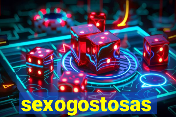 sexogostosas
