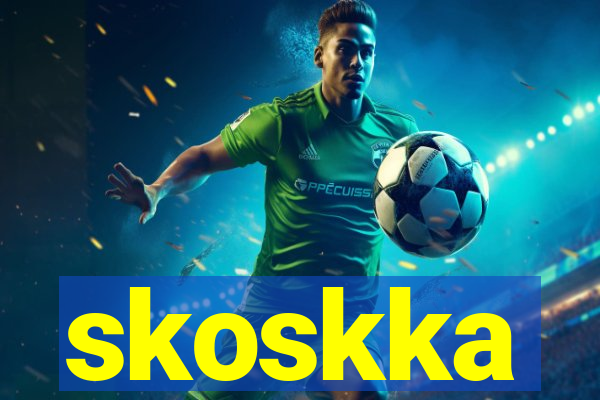 skoskka