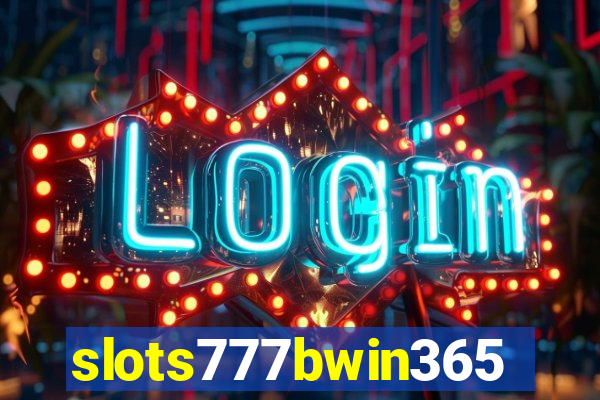 slots777bwin365
