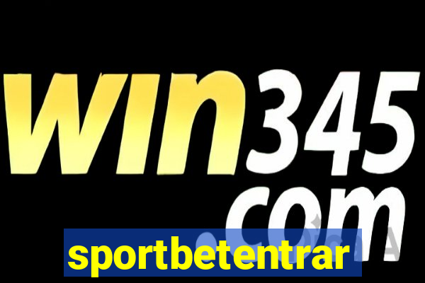 sportbetentrar
