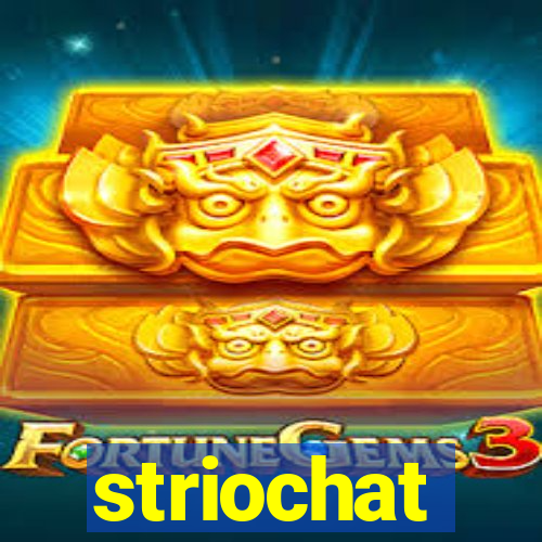 striochat