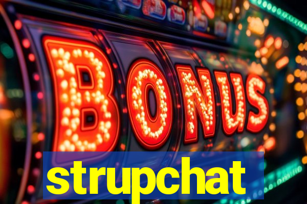 strupchat
