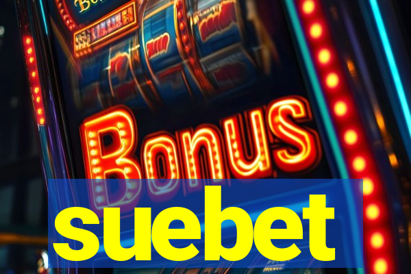 suebet