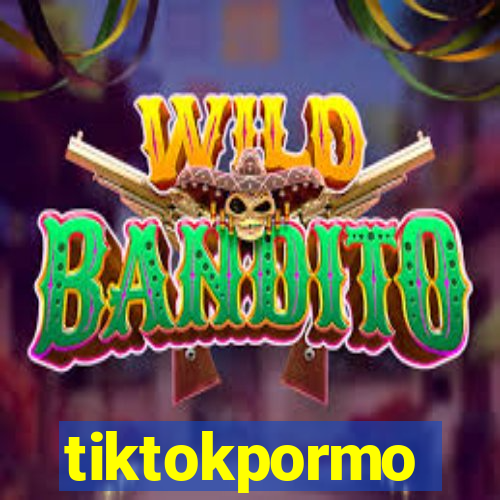 tiktokpormo