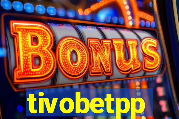 tivobetpp