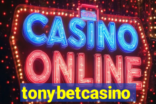 tonybetcasino