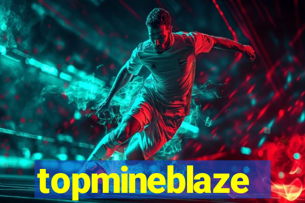 topmineblaze
