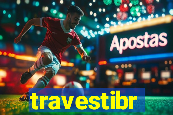 travestibr
