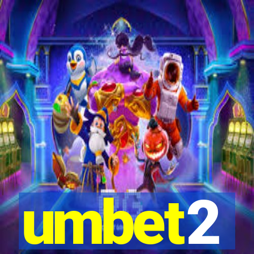 umbet2