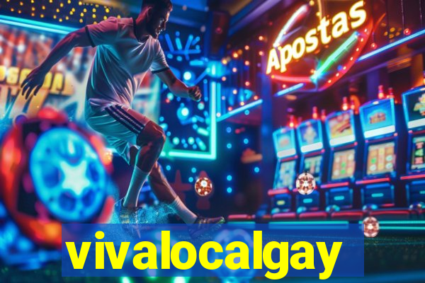 vivalocalgay