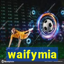 waifymia