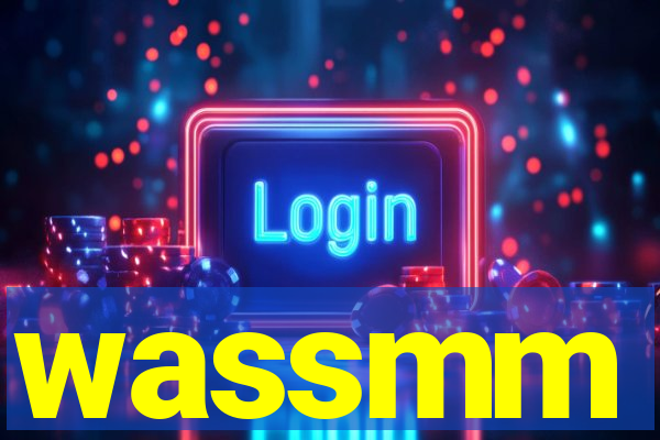 wassmm