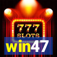 win47