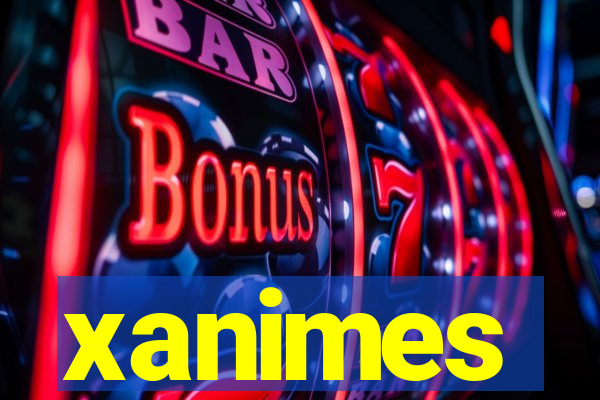 xanimes