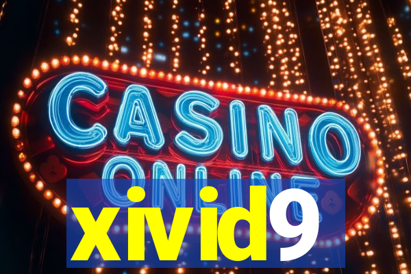 xivid9