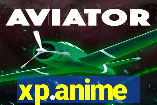xp.anime