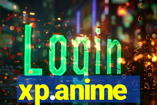 xp.anime