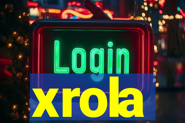 xrola