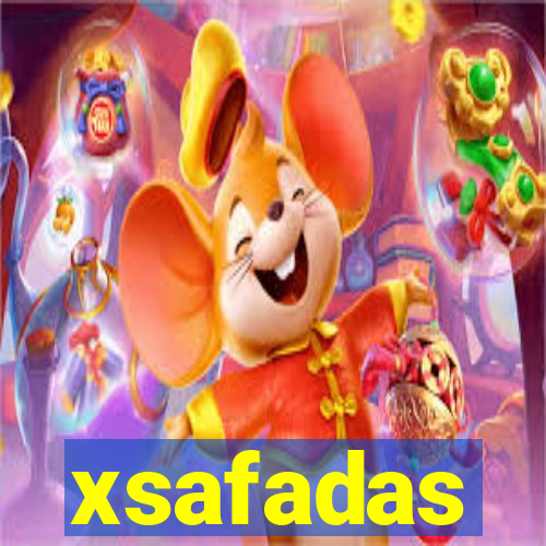 xsafadas