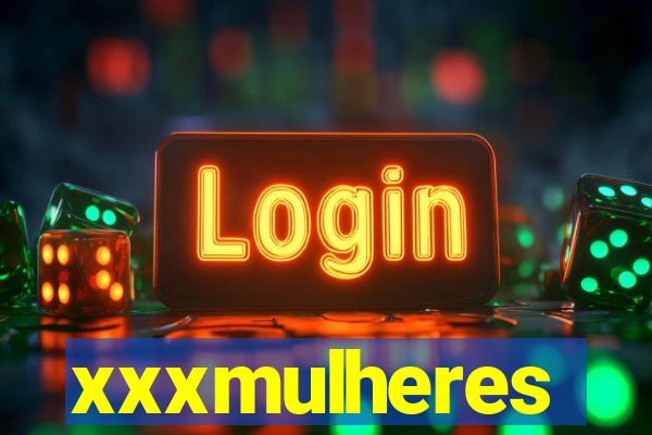 xxxmulheres