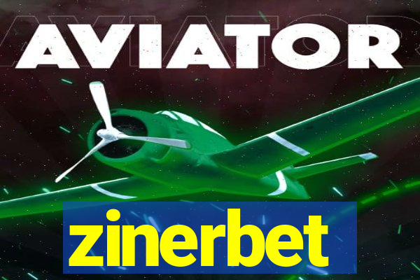 zinerbet