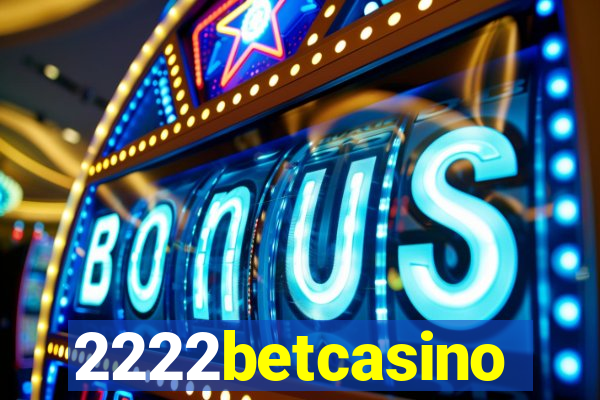 2222betcasino