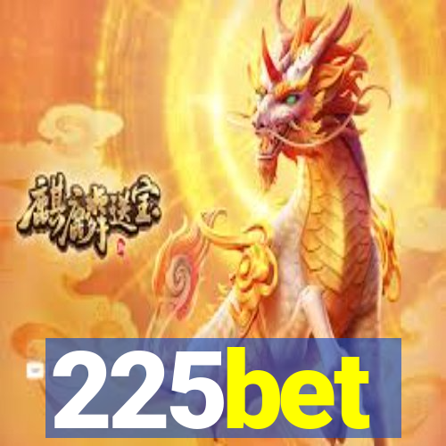 225bet