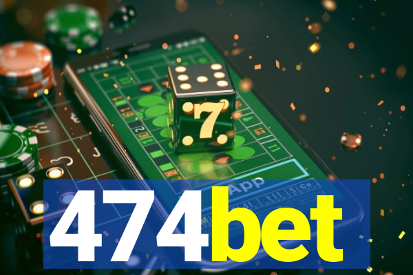 474bet