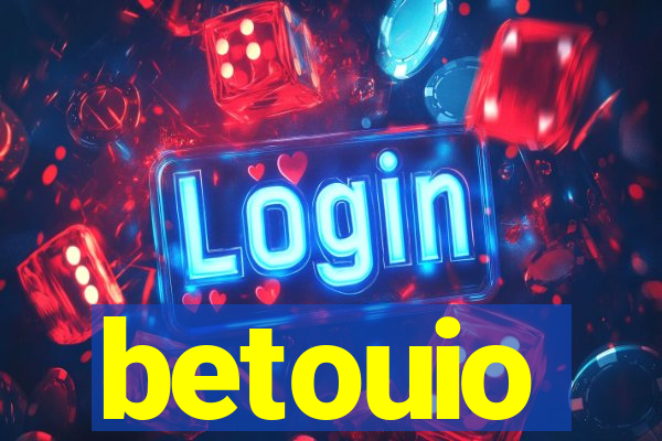 betouio